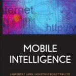 خرید و دانلود نسخه کامل کتاب Mobile Intelligence (Wiley Series on Parallel and Distributed Computing)