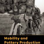 خرید و دانلود نسخه کامل کتاب Mobility and Pottery Production Archaeological and Anthropological Perspectives