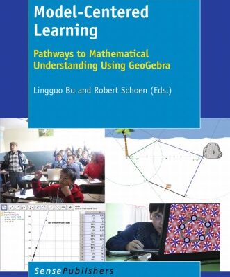 خرید و دانلود نسخه کامل کتاب Model-Centered Learning: Pathways to Mathematical Understanding Using GeoGebra