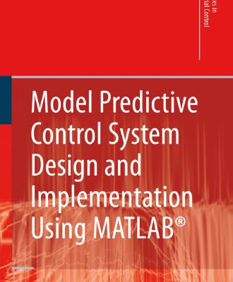 خرید و دانلود نسخه کامل کتاب Model Predictive Control System Design and Implementation Using MATLAB®