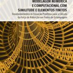 خرید و دانلود نسخه کامل کتاب Modelagem Numérica e Computacional com Similitude e Elementos Finitos