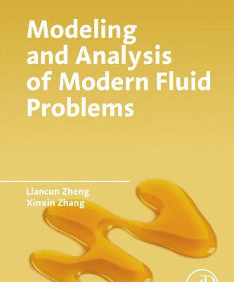 خرید و دانلود نسخه کامل کتاب Modeling and analysis of modern fluid problems