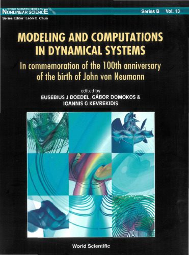 خرید و دانلود نسخه کامل کتاب Modeling and Computations in Dynamical S: Dedicated to John Von Neumann_68bdd9bd4a4c6.jpeg خرید و دانلود نسخه کامل کتاب Modeling and Computations in Dynamical S: Dedicated to John Von Neumann