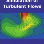 خرید و دانلود نسخه کامل کتاب Modeling and Simulation of Turbulent Flows