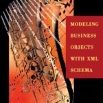 خرید و دانلود نسخه کامل کتاب Modeling business objects with XML schema