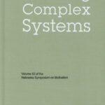 خرید و دانلود نسخه کامل کتاب Modeling Complex Systems (Nebraska Symposium on Motivation, Vol 52)