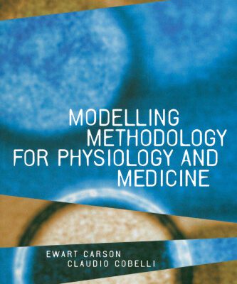 خرید و دانلود نسخه کامل کتاب Modeling Methodology for Physiology and Medicine (Academic Press Biomedical Engineering Series)