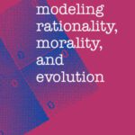 خرید و دانلود نسخه کامل کتاب Modeling, Rationality, Morality, and Evolution (Vancouver Studies in Cognitive Science, vol. 7)