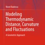 خرید و دانلود نسخه کامل کتاب Modeling Thermodynamic Distance, Curvature and Fluctuations: A Geometric Approach
