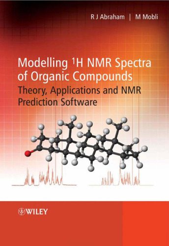 خرید و دانلود نسخه کامل کتاب Modelling 1H NMR Spectra of Organic Compounds: Theory, Applications and NMR Prediction Software_68be764dbe0fc.jpeg خرید و دانلود نسخه کامل کتاب Modelling 1H NMR Spectra of Organic Compounds: Theory, Applications and NMR Prediction Software