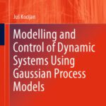 خرید و دانلود نسخه کامل کتاب Modelling and Control of Dynamic Systems Using Gaussian Process Models