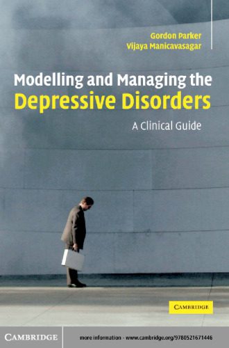 خرید و دانلود نسخه کامل کتاب Modelling and Managing the Depressive Disorders: A Clinical Guide_68badc0fa2463.jpeg خرید و دانلود نسخه کامل کتاب Modelling and Managing the Depressive Disorders: A Clinical Guide