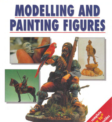 خرید و دانلود نسخه کامل کتاب Modelling and Painting Figures (Osprey Modelling Manuals 8)