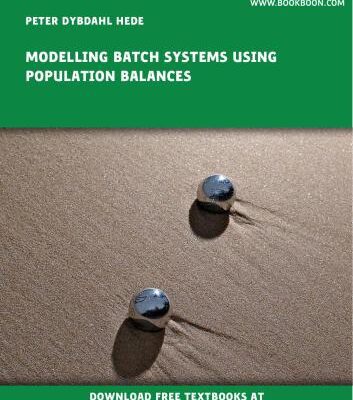 خرید و دانلود نسخه کامل کتاب Modelling Batch Systems Using Population Balances