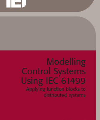 خرید و دانلود نسخه کامل کتاب Modelling Control Systems Using Iec 61499: Applying Function Blocks to Distributed Systems (IEE Control Series, 59)