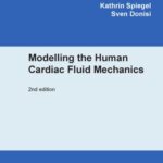 خرید و دانلود نسخه کامل کتاب Modelling the Human Cardiac Fluid Mechanics, Second edition