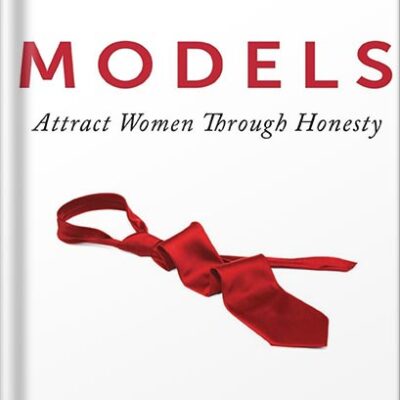 خرید و دانلود نسخه کامل کتاب Models: Attract Women Through Honesty by Mark Manson