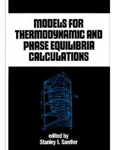خرید و دانلود نسخه کامل کتاب Models for Thermodynamic and Phase Equilibria Calculations (Chemical Industries)_68d46f8704b0d.jpeg خرید و دانلود نسخه کامل کتاب Models for Thermodynamic and Phase Equilibria Calculations (Chemical Industries)