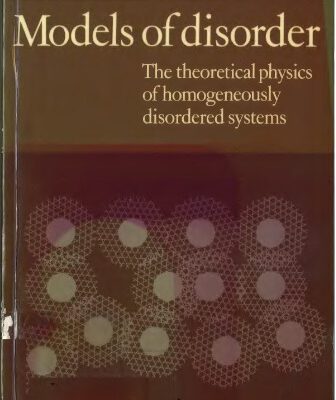 خرید و دانلود نسخه کامل کتاب Models of Disorder: The Theoretical Physics of Homogeneously Disordered Systems