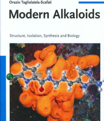 خرید و دانلود نسخه کامل کتاب Modern Alkaloids. Structure, Isolation, Synthesis and Biology