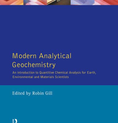 خرید و دانلود نسخه کامل کتاب Modern Analytical Geochemistry: An Introduction to Quantitative Chemical Analysis Techniques for Earth, Environmental and Materials Scientists