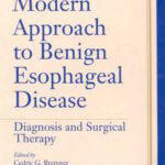 خرید و دانلود نسخه کامل کتاب Modern Approach to Benign Esophageal Disease