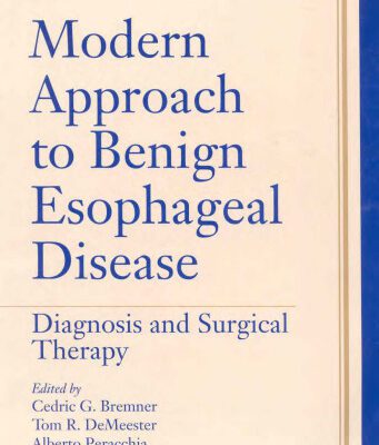 خرید و دانلود نسخه کامل کتاب Modern Approach to Benign Esophageal Disease