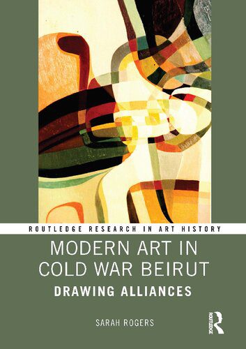 خرید و دانلود نسخه کامل کتاب Modern Art in Cold War Beirut: Drawing Alliances_68d18d1573e26.jpeg خرید و دانلود نسخه کامل کتاب Modern Art in Cold War Beirut: Drawing Alliances