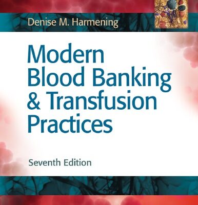 خرید و دانلود نسخه کامل کتاب Modern Blood Banking & Transfusion Practices