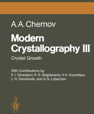 خرید و دانلود نسخه کامل کتاب Modern Crystallography. Volume 3. Crystal Growth