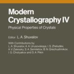 خرید و دانلود نسخه کامل کتاب Modern Crystallography. Volume 4. Physical Properties of Crystals
