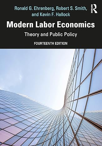 خرید و دانلود نسخه کامل کتاب Modern Labor Economics: Theory and Public Policy (14th Edition) – + Pdf_68b6a7390676a.jpeg خرید و دانلود نسخه کامل کتاب Modern Labor Economics: Theory and Public Policy (14th Edition) – + Pdf