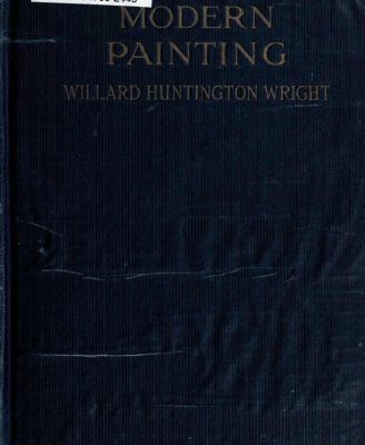 خرید و دانلود نسخه کامل کتاب Modern Painting Its Tendency And Meaning