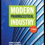 خرید و دانلود نسخه کامل کتاب Modern Pharmaceutical Industry: A Primer