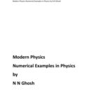 خرید و دانلود نسخه کامل کتاب Modern Physics Numerical Examples in Physics by N N Ghosh for IIT JEE and Olympiads