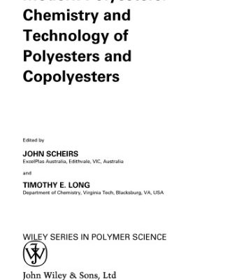خرید و دانلود نسخه کامل کتاب Modern Polyesters: Chemistry and Technology of Polyesters and Copolyesters (Wiley Series in Polymer Science)