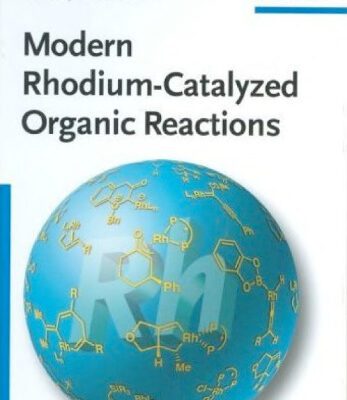 خرید و دانلود نسخه کامل کتاب Modern Rhodium-Catalyzed Organic Reactions