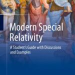 خرید و دانلود نسخه کامل کتاب Modern Special Relativity  – A Student’s Guide with Discussions and Examples