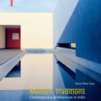 خرید و دانلود نسخه کامل کتاب Modern Traditions: Contemporary Architecture in India  Architecture   Design