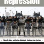 خرید و دانلود نسخه کامل کتاب Modernizing Repression: Police Training and Nation Building in the American Century