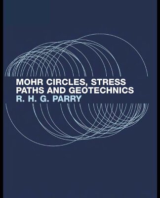 خرید و دانلود نسخه کامل کتاب Mohr Circles, Stress Paths and Geotechnics