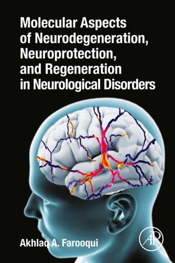 خرید و دانلود نسخه کامل کتاب Molecular Aspects of Neurodegeneration, Neuroprotection, and Regeneration in Neurological Disorders_68bb21a0d58c9.jpeg خرید و دانلود نسخه کامل کتاب Molecular Aspects of Neurodegeneration, Neuroprotection, and Regeneration in Neurological Disorders