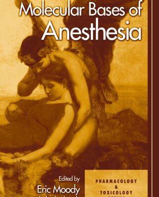 خرید و دانلود نسخه کامل کتاب Molecular Bases of Anesthesia