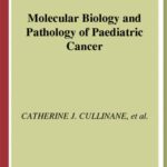 خرید و دانلود نسخه کامل کتاب Molecular Biology and Pathology of Paediatric Cancer (Oxford Medical Publications)