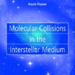 خرید و دانلود نسخه کامل کتاب Molecular Collisions in the Interstellar Medium
