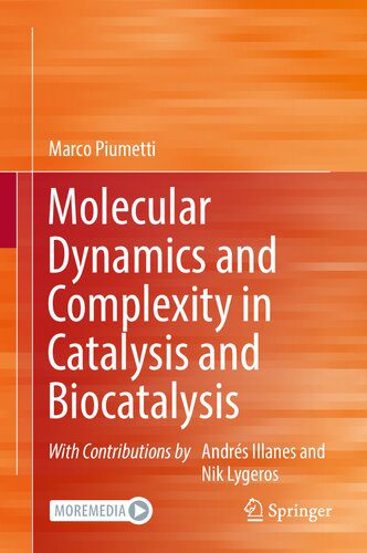 خرید و دانلود نسخه کامل کتاب Molecular Dynamics and Complexity in Catalysis and Biocatalysis_68d03c7541bf2.jpeg خرید و دانلود نسخه کامل کتاب Molecular Dynamics and Complexity in Catalysis and Biocatalysis
