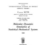 خرید و دانلود نسخه کامل کتاب Molecular-dynamics simulation of statistical-mechanical systems: Varenna on Lake Como, Villa Monastero, 23 July-2 August 1985