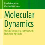 خرید و دانلود نسخه کامل کتاب Molecular Dynamics: With Deterministic and Stochastic Numerical Methods