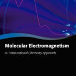 خرید و دانلود نسخه کامل کتاب Molecular Electromagnetism: A Computational Chemistry Approach