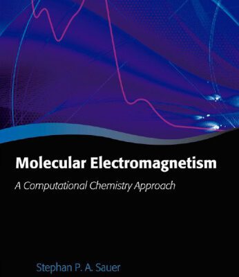 خرید و دانلود نسخه کامل کتاب Molecular Electromagnetism: A Computational Chemistry Approach